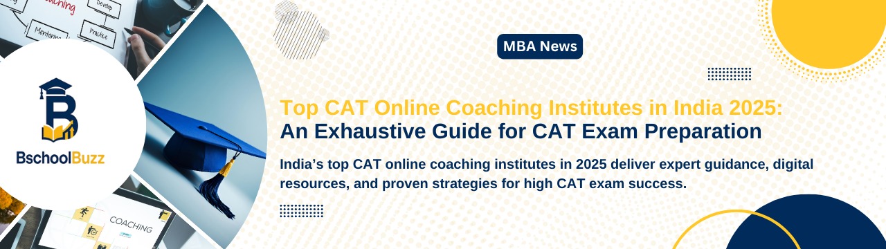 Top CAT Online Coaching Institutes in India 2025: An Exhaustive Guide for CAT Exam