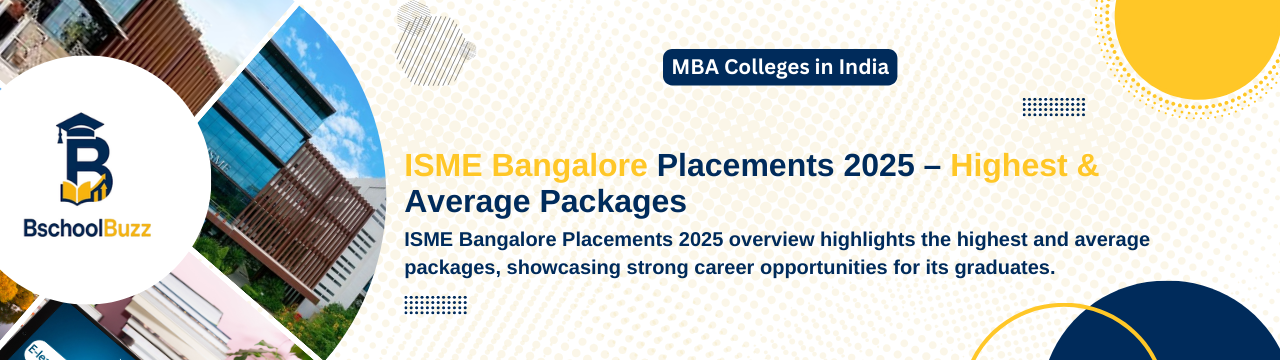 ISME Bangalore Placements 2025 - Highest & Average Packages