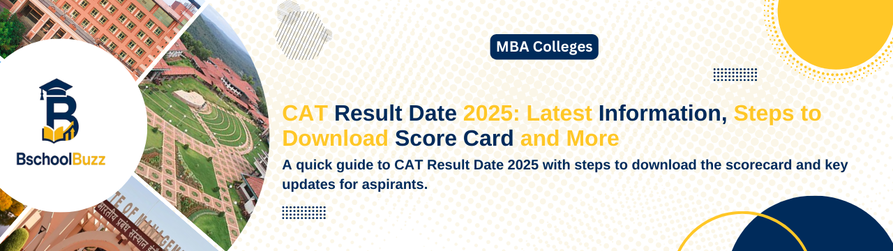 CAT Result Date 2025: Latest Information, Steps to Download Score Card and More