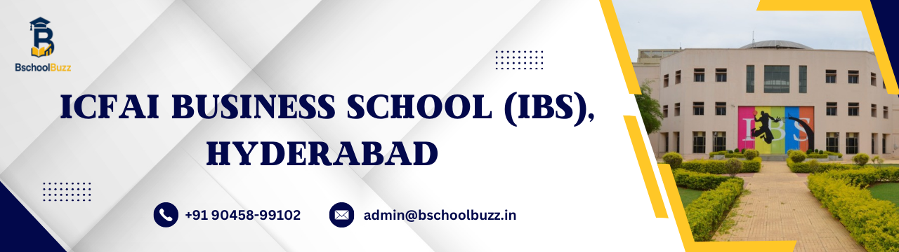 ICFAI Business School (IBS)