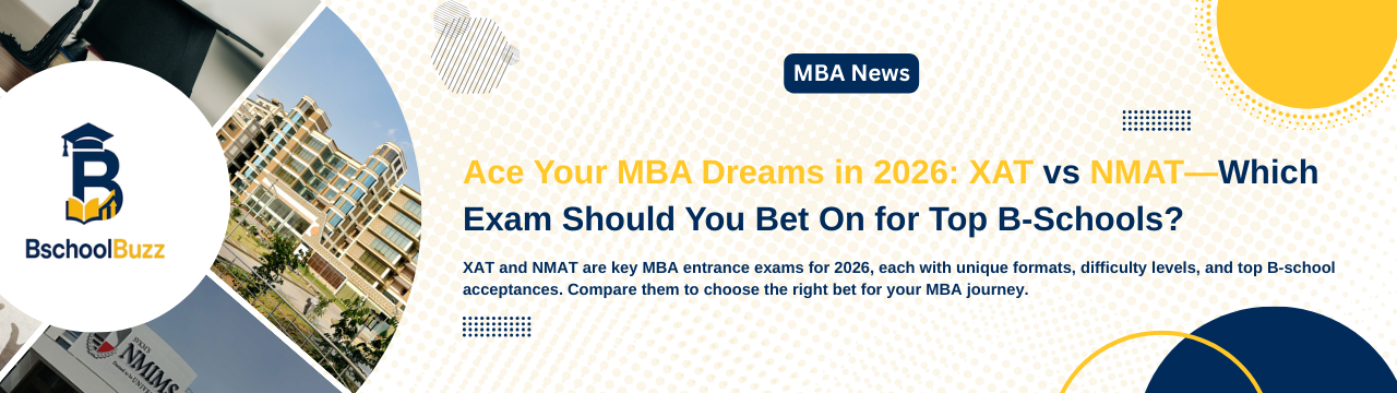 Ace Your MBA Dreams in 2026: XAT vs NMAT—Which Exam Should You Bet On for Top B-Schools?
