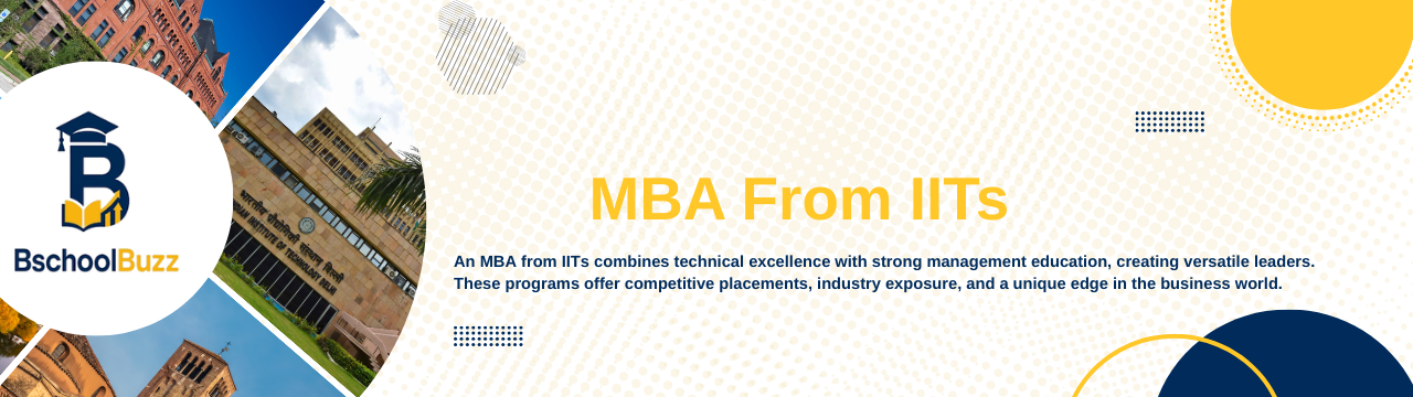 MBA from IITs – Programs, Fees, Placements & Scope