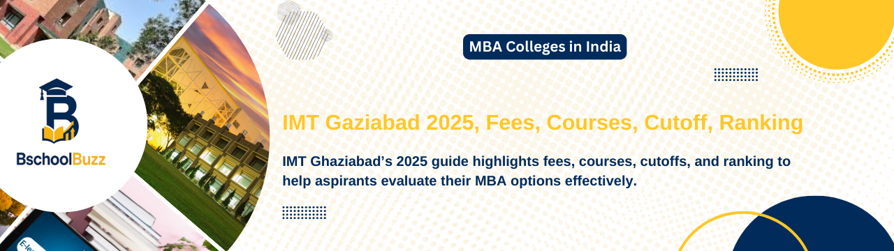 IMT Ghaziabad 2025: Employees, Location & Alumni Network