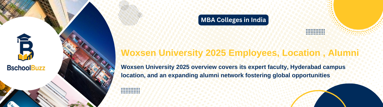 Woxsen University 2025: Employees, Location & Alumni