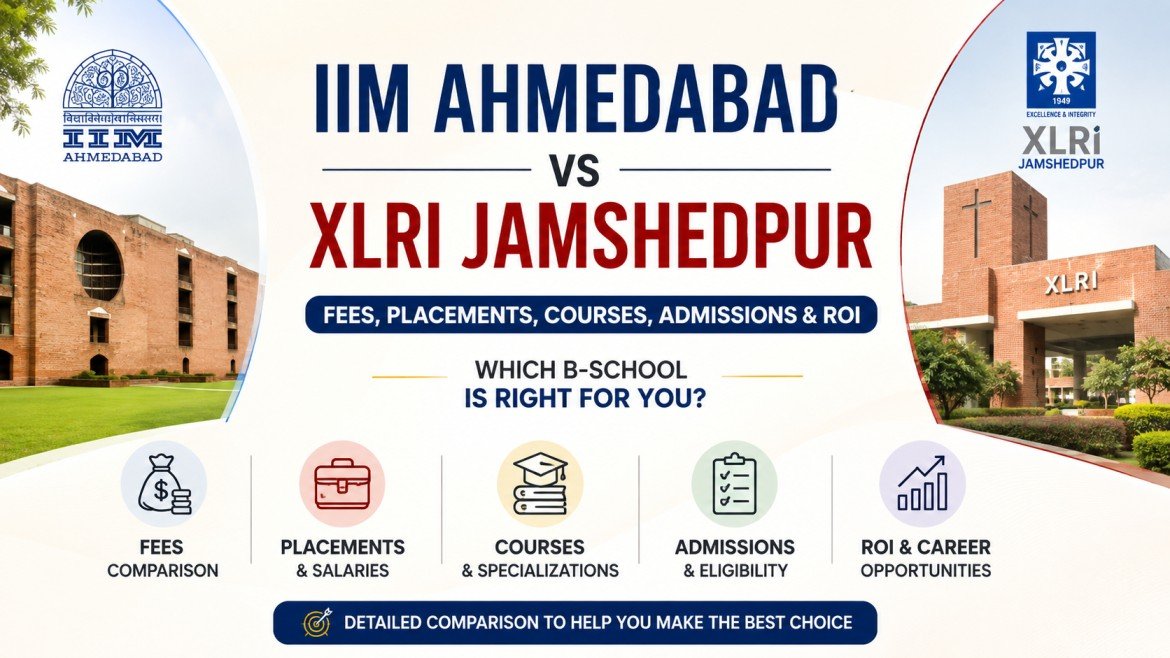 IIM Ahmedabad vs XLRI Jamshedpur: Fees, Placements, Courses, Admissions and ROI