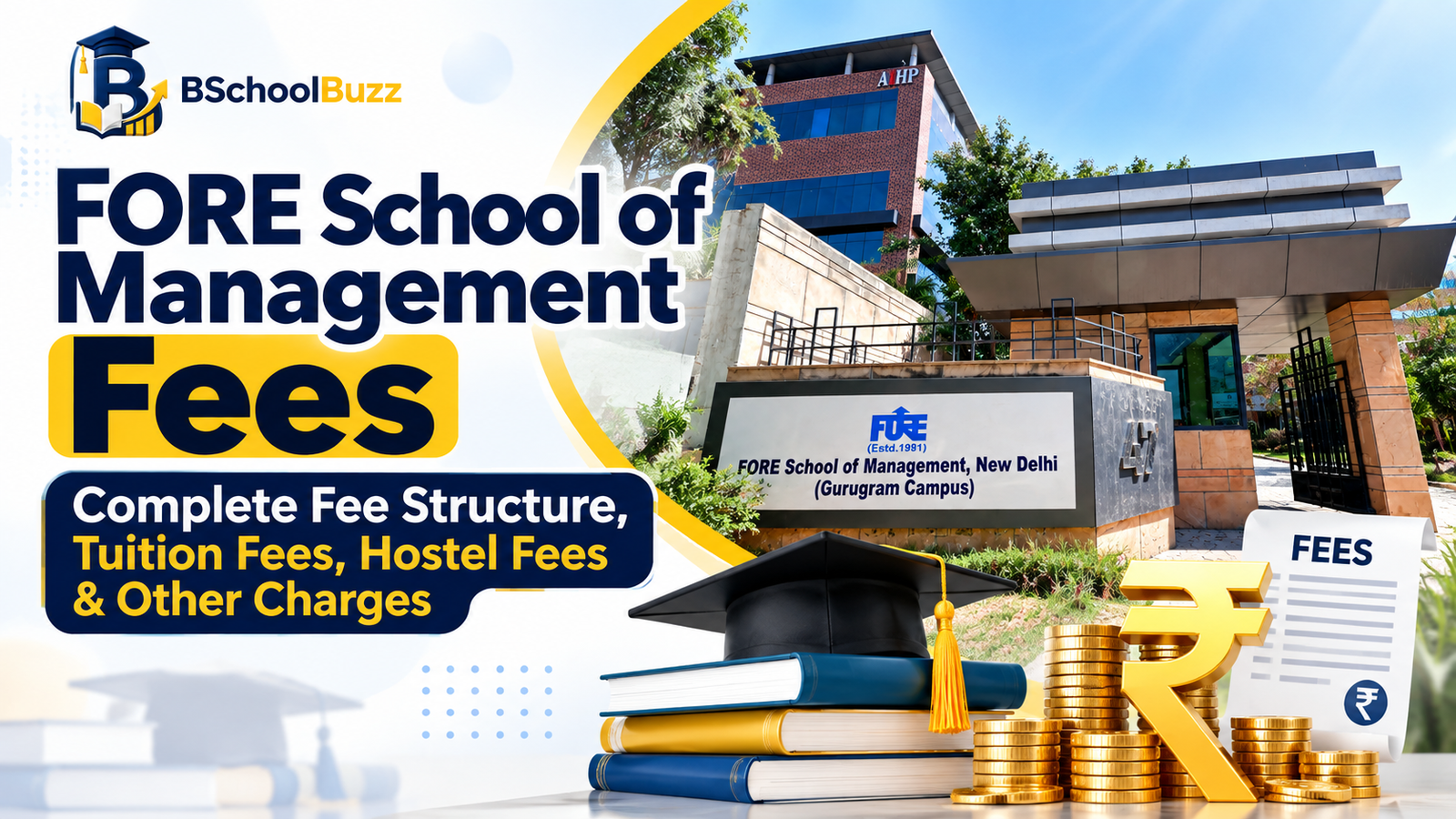FORE School of Management Fees: Complete Fee Structure, Tuition Fees, Hostel Fees & Other Charges