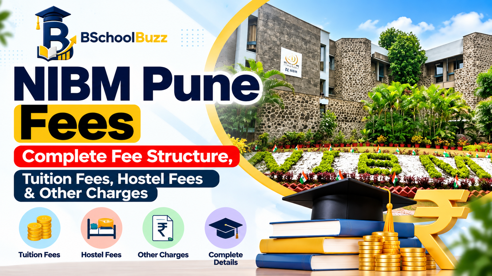 NIBM Pune Fees: Complete Fee Structure, Tuition Fees, Hostel Fees & Other Charges