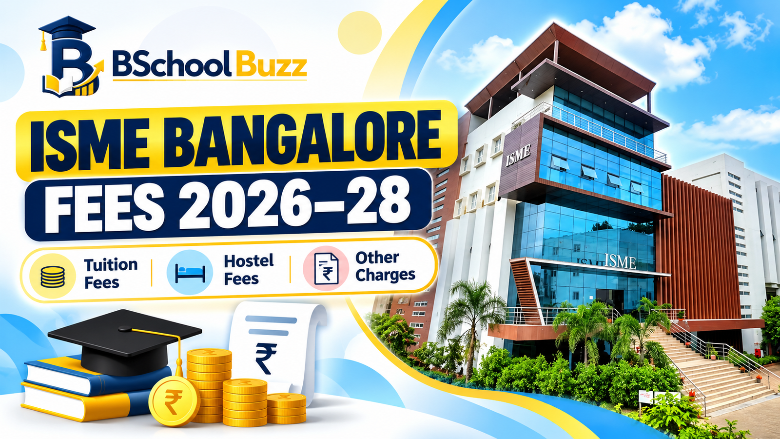 ISME Bangalore Fees: Complete Fee Structure, Tuition Fees, Hostel Fees & Other Charges