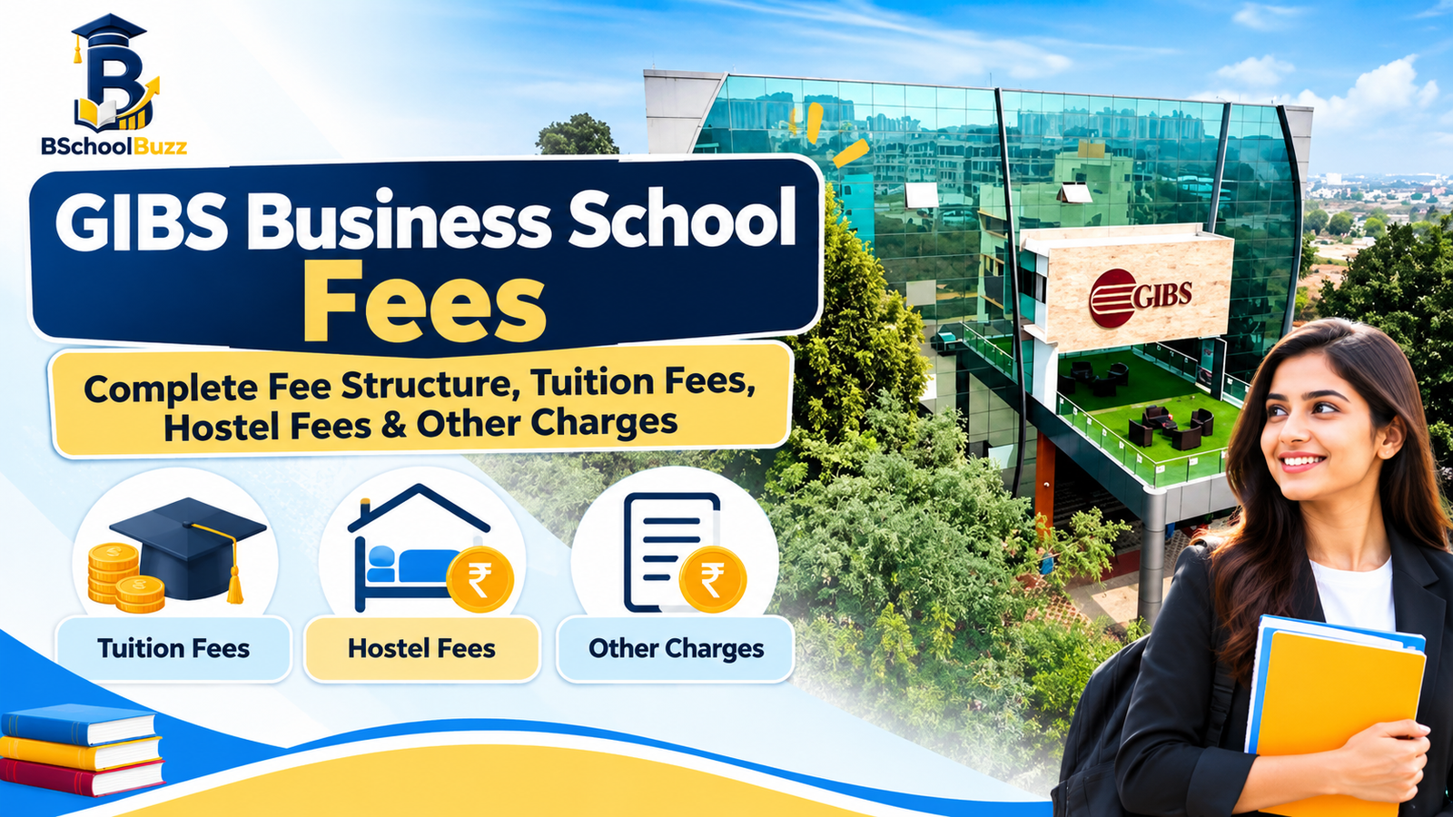 GIBS Business School Fees: Complete Fee Structure, Tuition Fees, Hostel Fees & Other Charges