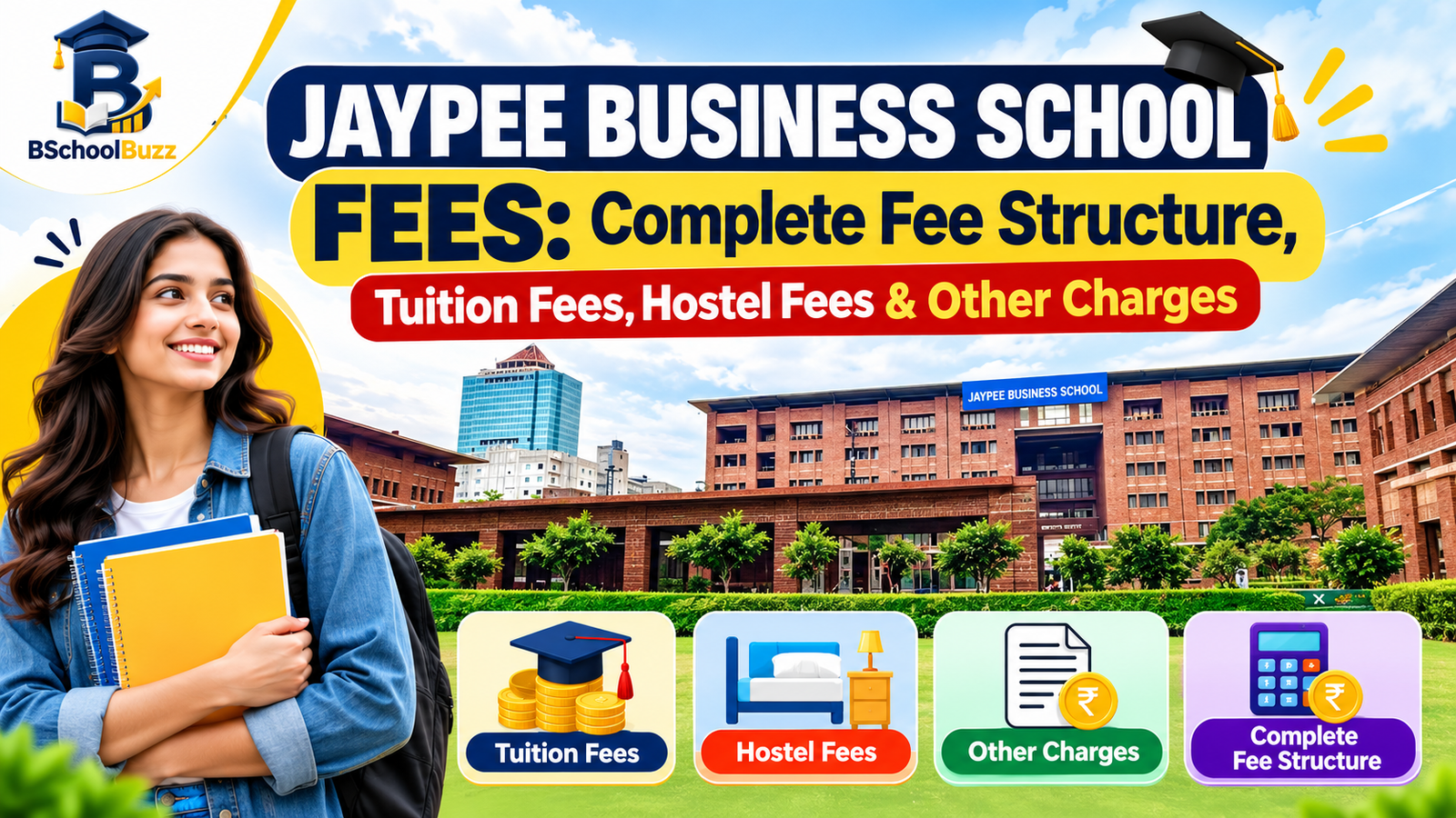 Jaypee Business School Fees: Complete Fee Structure, Tuition Fees, Hostel Fees & Other Charges
