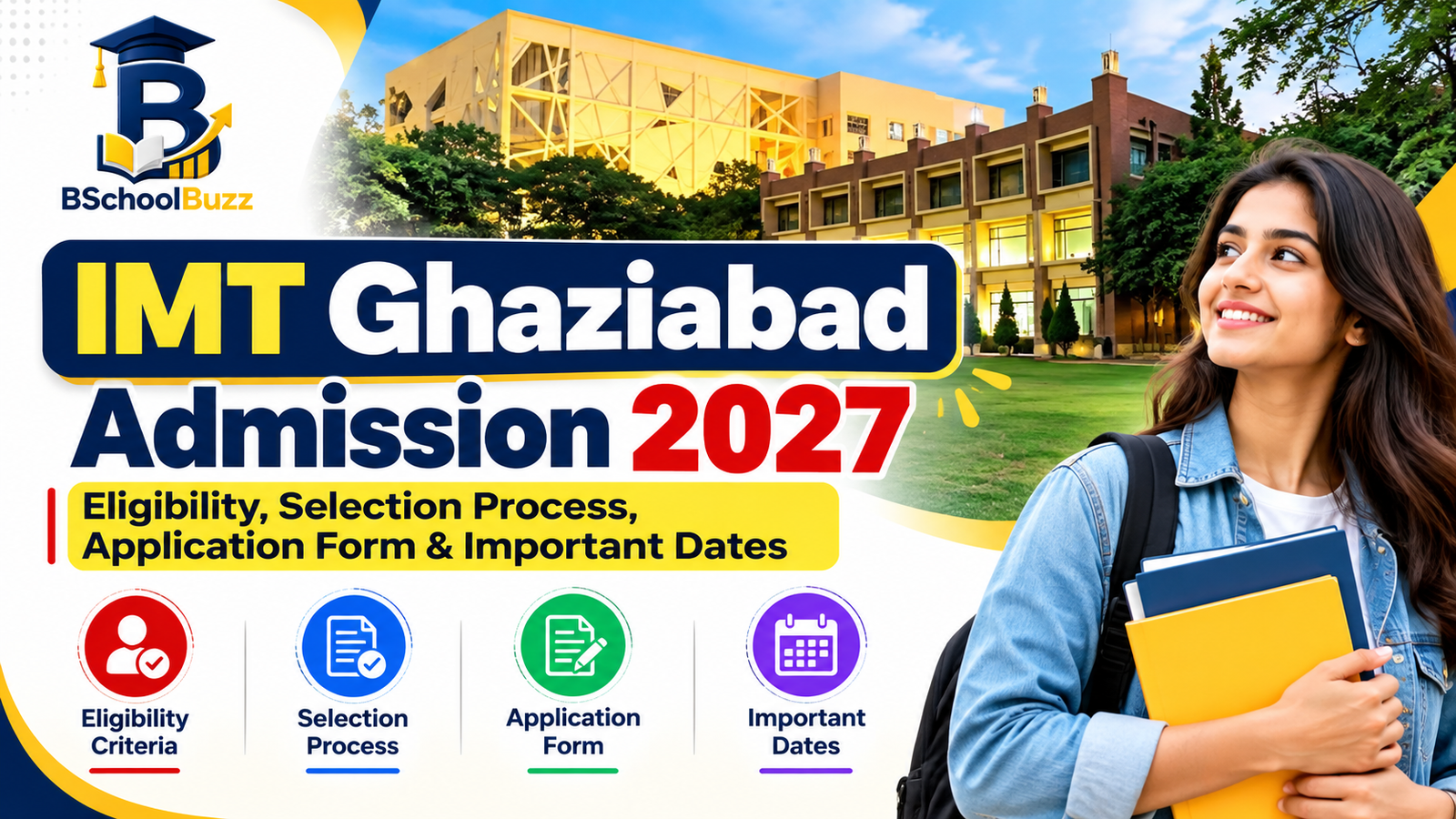 IMT Ghaziabad Admission 2027: Eligibility, Selection Process, Application Form & Important Dates