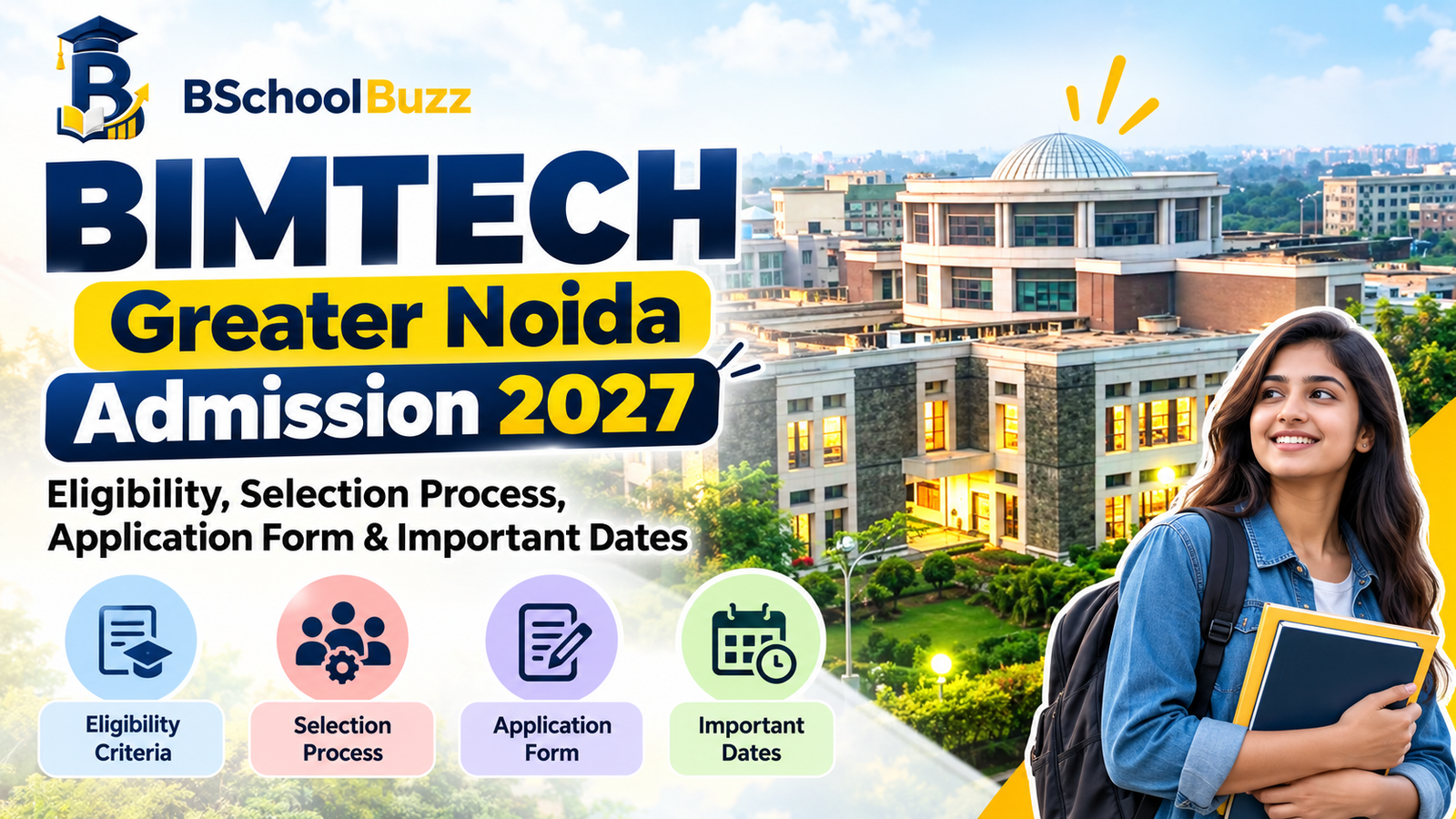 BIMTECH Greater Noida Admission 2027: Eligibility, Selection Process, Application Form & Important Dates