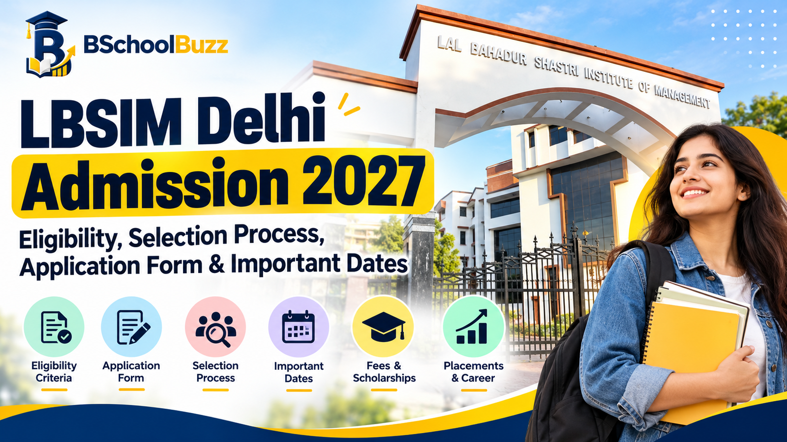 LBSIM Delhi Admission 2027: Eligibility, Selection Process, Application Form & Important Dates