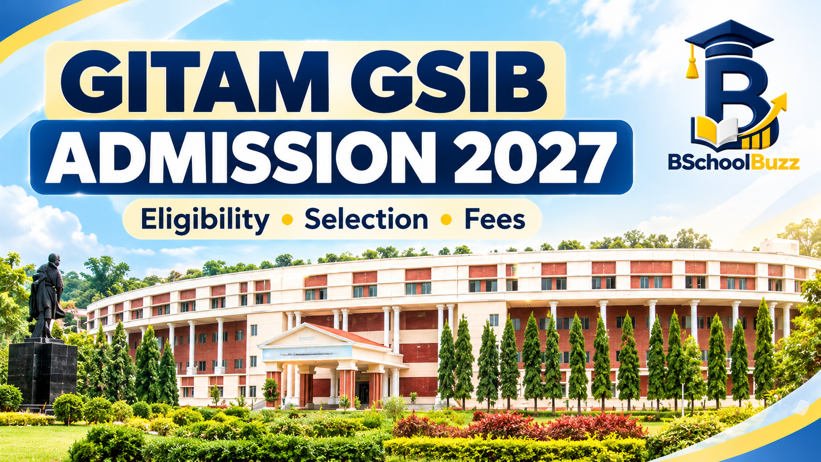 GITAM GSIB Admission 2027: Eligibility, Selection Process, Application Form & Important Dates
